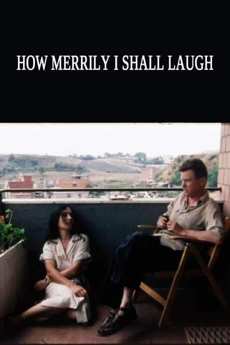 How Merrily I Shall Laugh: Danièle Huillet and Jean-Marie Straub on Their Film Class Relations (1984) movie poster