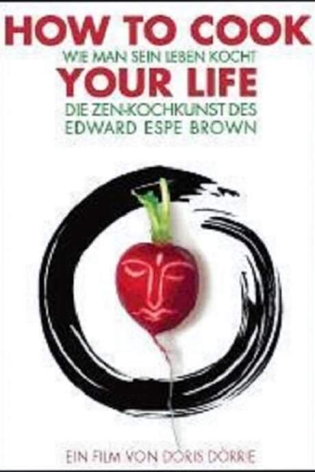 How to Cook Your Life (2007) movie poster