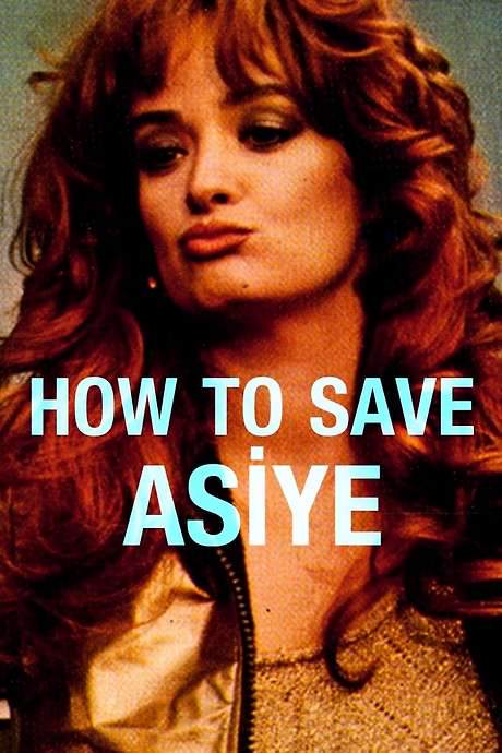 How to Save Asiye (1986) movie poster