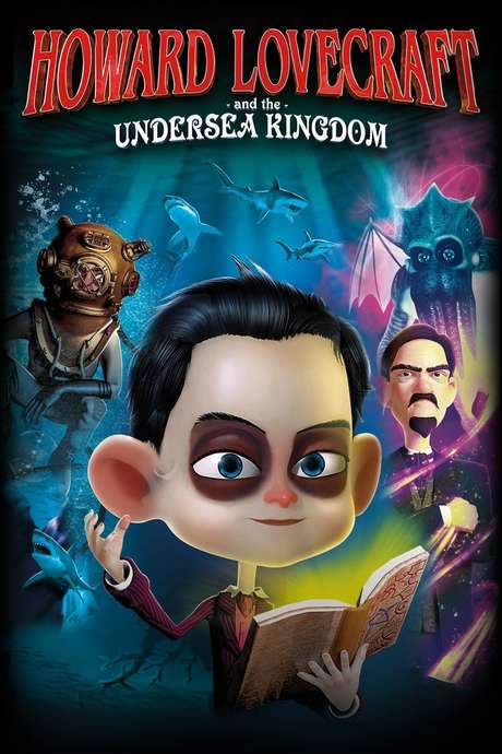 Howard Lovecraft & the Undersea Kingdom (2017) movie poster