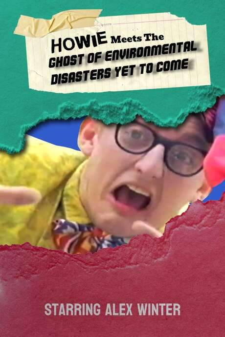 Howie Meets the Ghost of Environmental Disasters Yet to Come (1990) movie poster