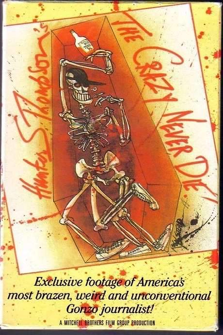 Hunter S. Thompson: The Crazy Never Die (1988) movie poster