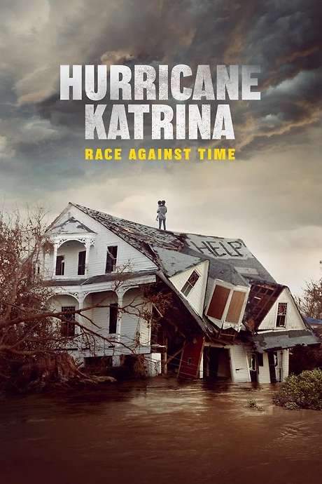 Hurricane Katrina: Race Against Time (2025) movie poster