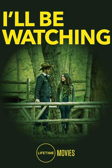 I’ll Be Watching (2018) movie poster