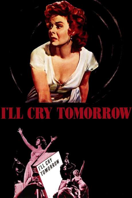 I’ll Cry Tomorrow (1955) movie poster