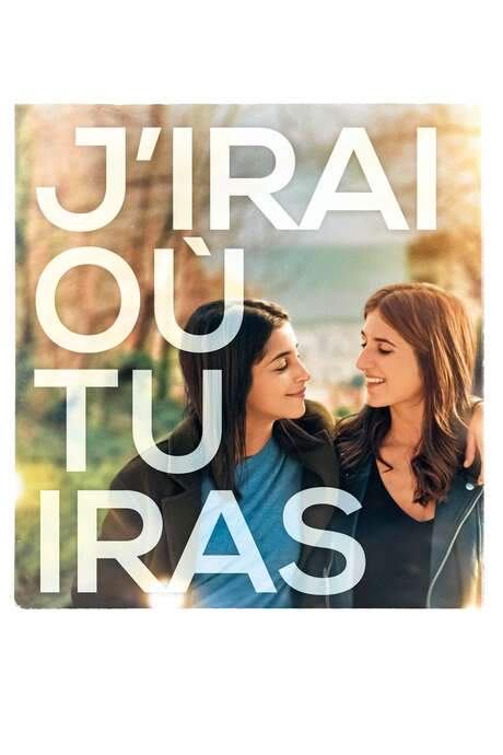 I’ll Go Where You Go (2019) movie poster