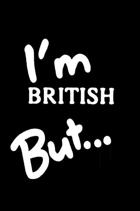 I’m British But… (1990) movie poster