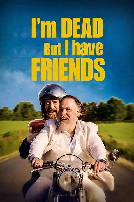 I’m Dead But I Have Friends (2015) movie poster