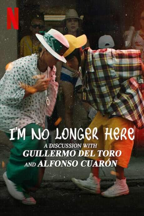 I’m No Longer Here: A Discussion with Guillermo del Toro and Alfonso Cuarón (2020) movie poster