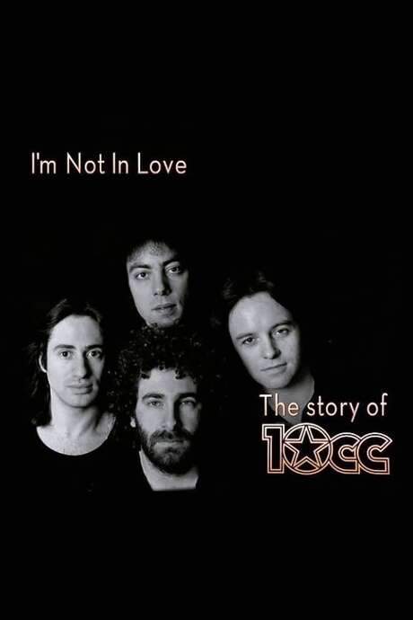 I’m Not in Love - The Story of 10cc (2015) movie poster