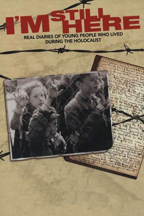 I’m Still Here: Real Diaries of Young People Who Lived During the Holocaust (2005) movie poster