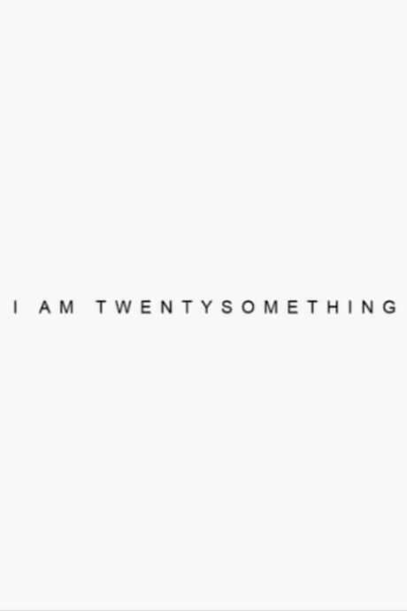 I’m Twenty Something (2014) movie poster