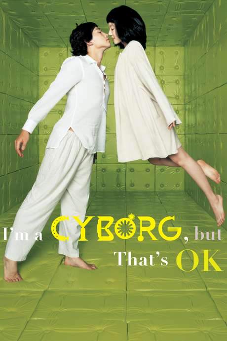 I’m a Cyborg, But That’s OK (2006) movie poster