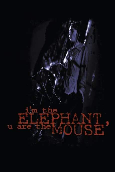 I’m the Elephant, U Are the Mouse (1994) movie poster