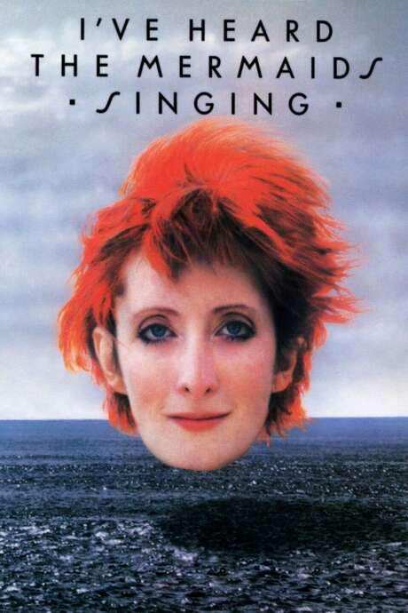 I’ve Heard the Mermaids Singing (1987) movie poster