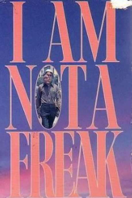 I Am Not a Freak (1987) movie poster