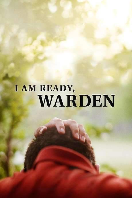 I Am Ready, Warden (2024) movie poster