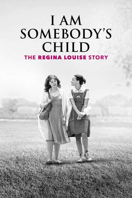 I Am Somebody’s Child: The Regina Louise Story (2019) movie poster