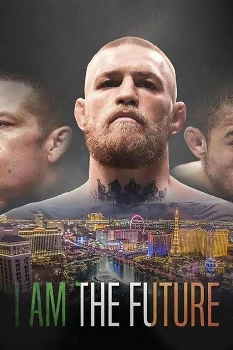 I Am the Future: A Conor McGregor Film (2016) movie poster