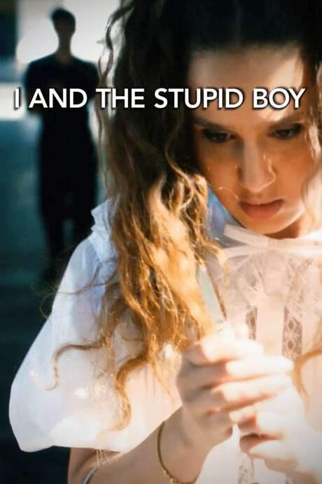 I And the Stupid Boy (2021) movie poster