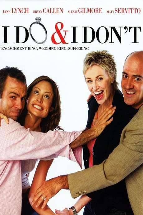 I Do & I Don’t (2008) movie poster