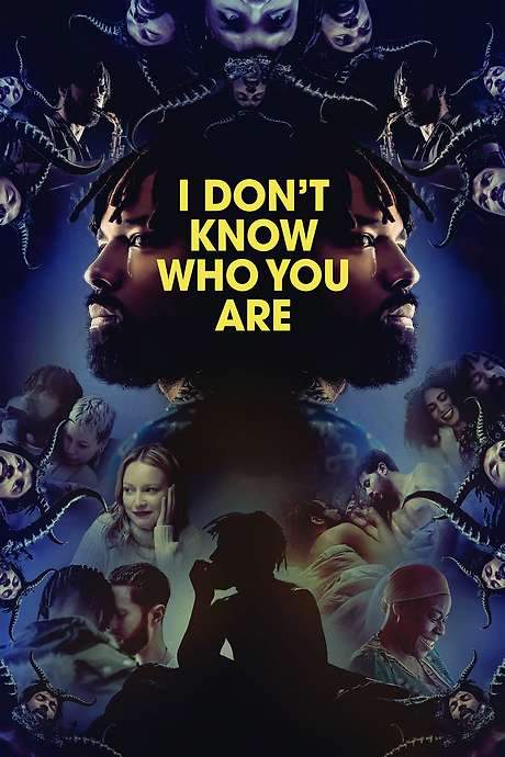 I Don’t Know Who You Are (2023) movie poster
