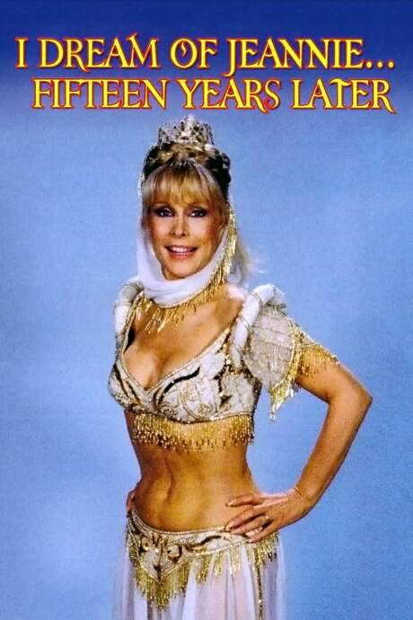 I Dream of Jeannie… Fifteen Years Later (1985) movie poster