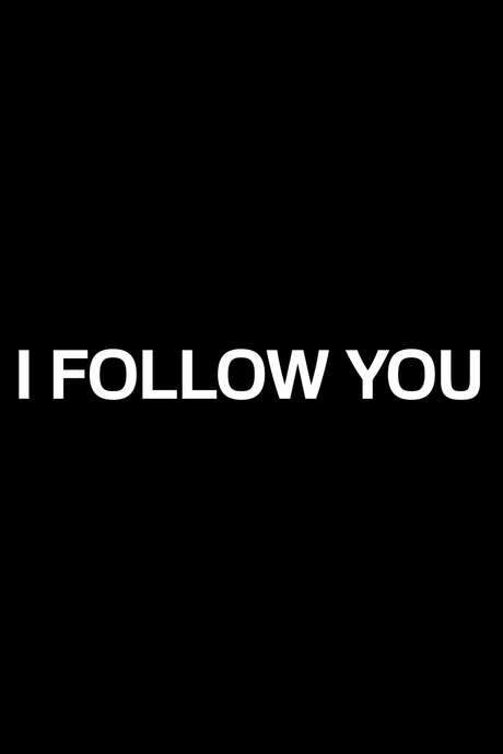 I Follow You (2015) movie poster