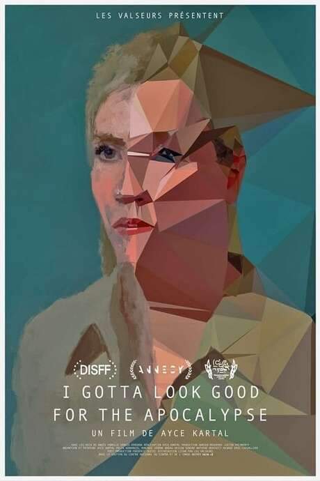 I Gotta Look Good for the Apocalypse (2021) movie poster