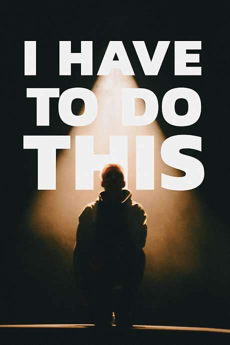 I Have to Do This (2023) movie poster
