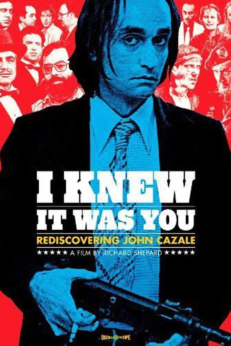 I Knew It Was You: Rediscovering John Cazale (2009) movie poster