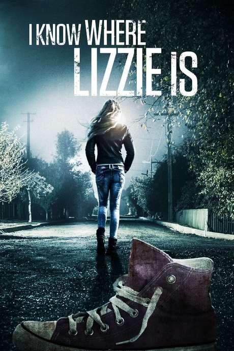 I Know Where Lizzie Is (2016) movie poster