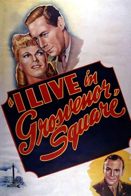 I Live in Grosvenor Square (1945) movie poster