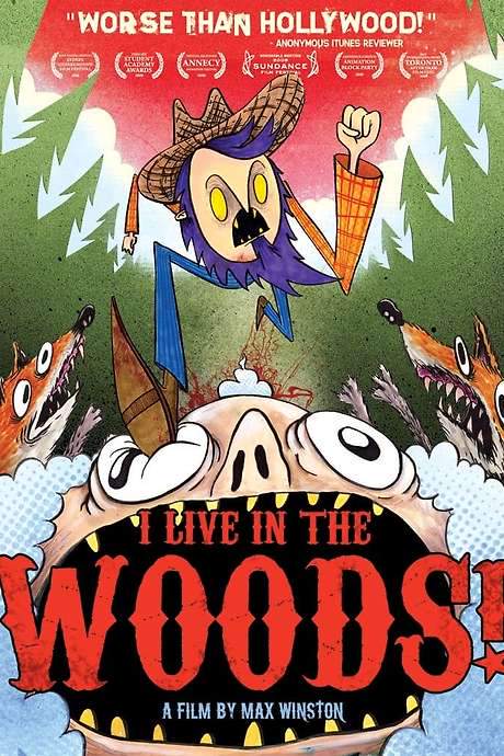 I Live in the Woods (2008) movie poster