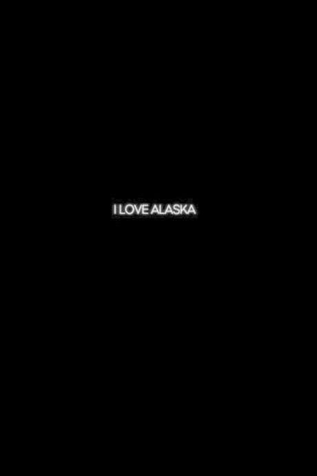 I Love Alaska (2009) movie poster