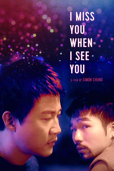 I Miss You When I See You (2018) movie poster