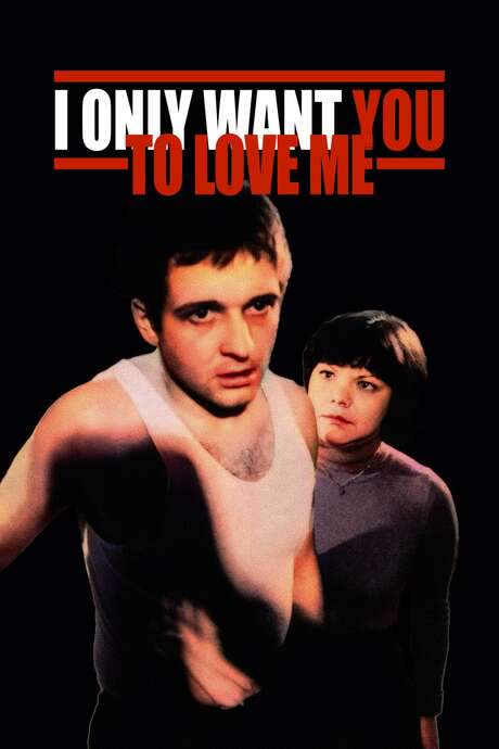 I Only Want You to Love Me (1976) movie poster