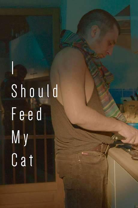 I Should Feed My Cat (2022) movie poster