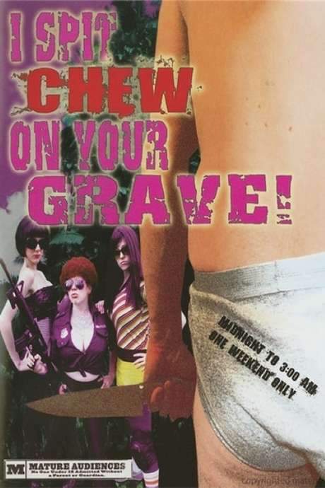 I Spit Chew on Your Grave (2008) movie poster