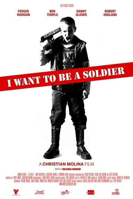 I Want to Be a Soldier (2010) movie poster