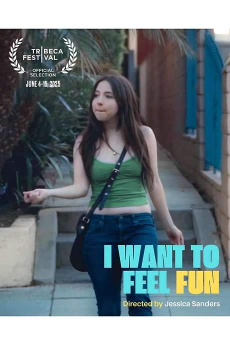I Want to Feel Fun (2025) movie poster