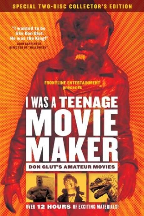 I Was a Teenage Movie Maker: Don Glut’s Amateur Movies (2006) movie poster