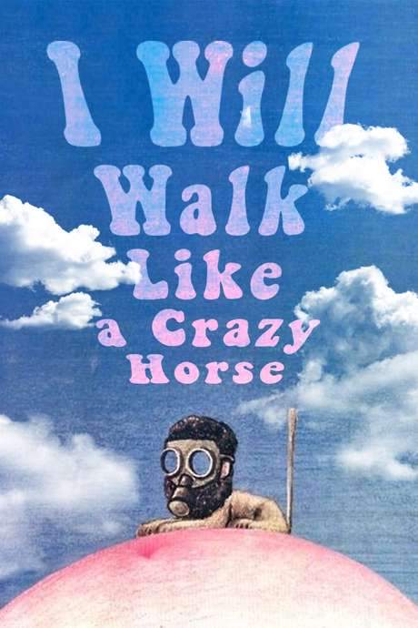 I Will Walk Like a Crazy Horse (1973) movie poster