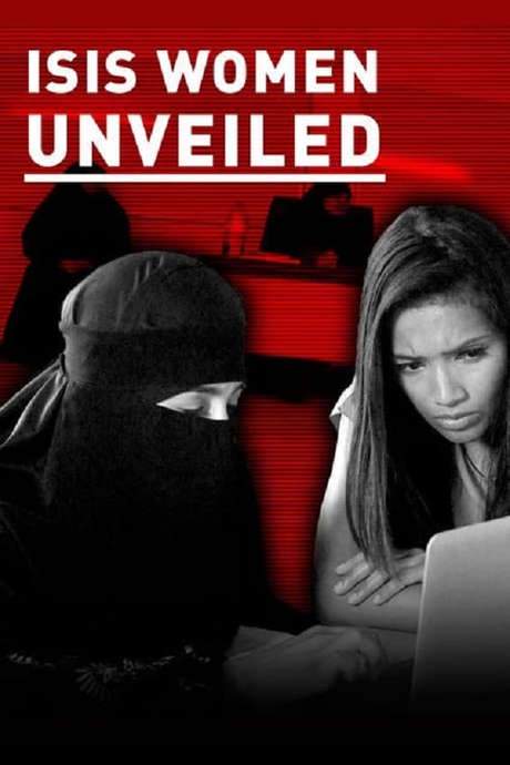ISIS: The British Women Supporters Unveiled (2015) movie poster