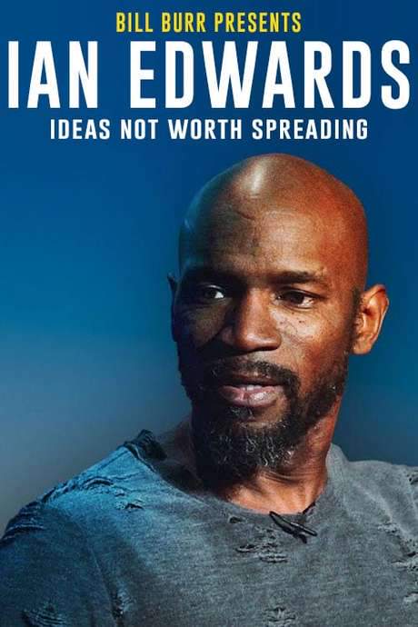 Ian Edwards: Ideas Not Worth Spreading (2019) movie poster
