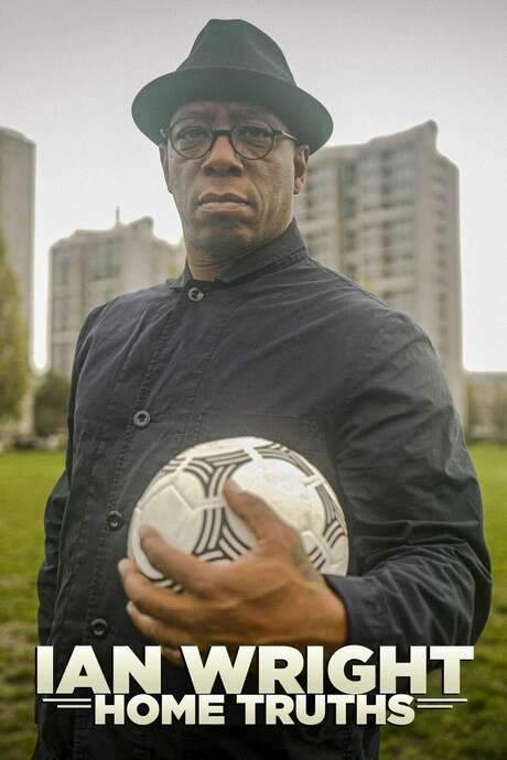 Ian Wright: Home Truths (2021) movie poster