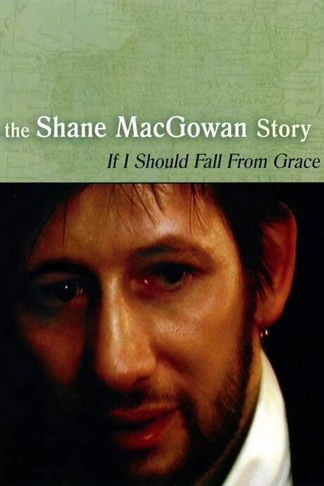 If I Should Fall from Grace: The Shane MacGowan Story (2001) movie poster