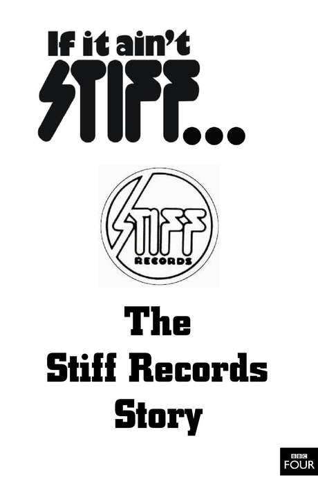 If It Ain’t Stiff: The Stiff Records Story (2007) movie poster