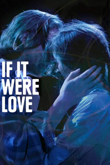 If It Were Love (2020) movie poster