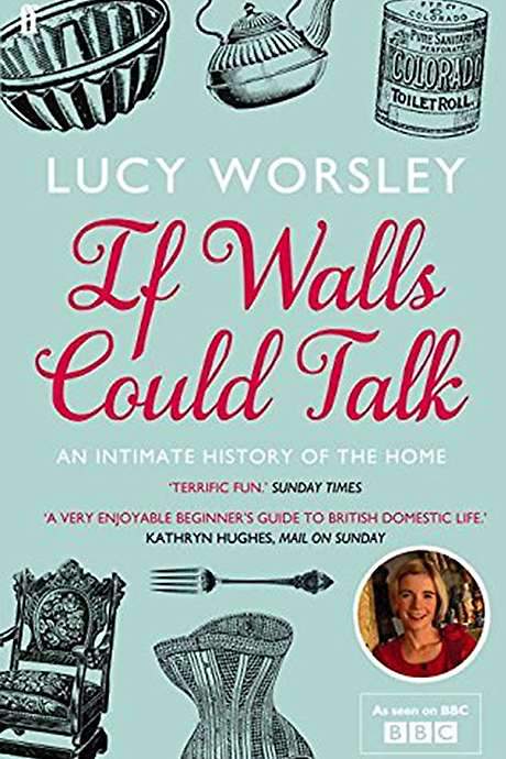 If Walls Could Talk: The History of the Home (2011) movie poster